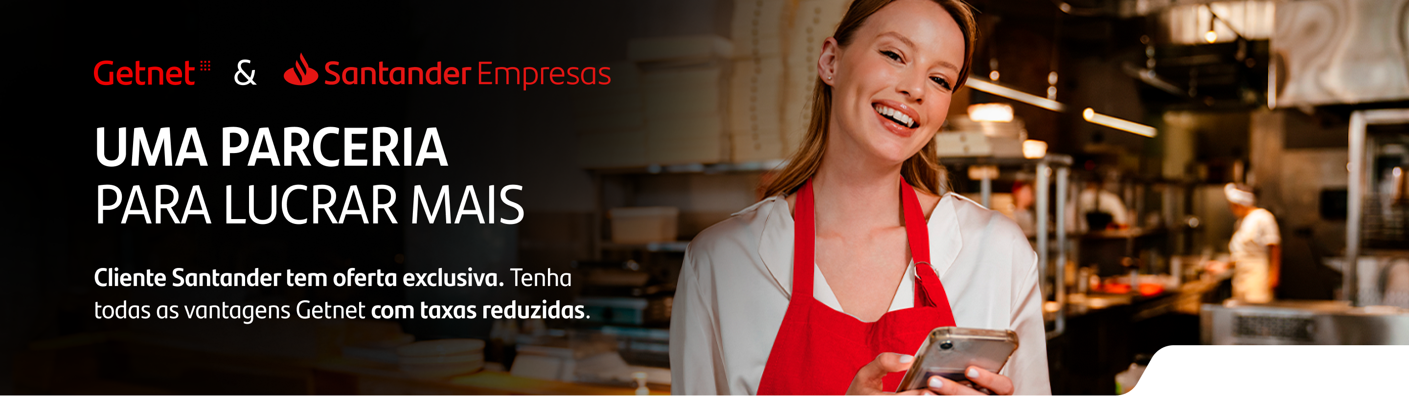 UMA PARCERIA
  PARA LUCRAR MAIS - Getnet & Santander Empresas